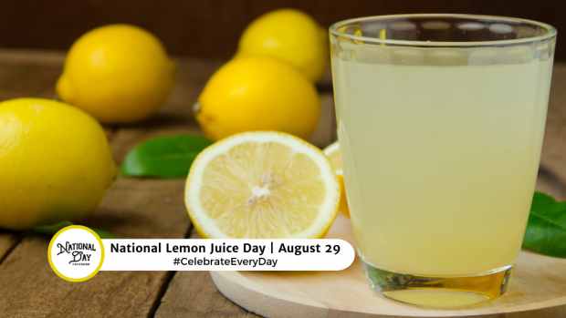 NATIONAL LEMON JUICE DAY  August 29