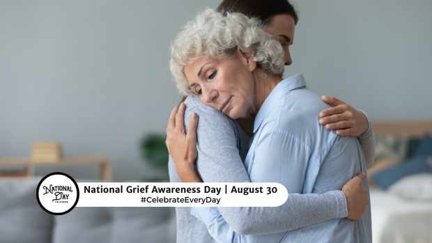 NATIONAL GRIEF AWARENESS DAY  August 30