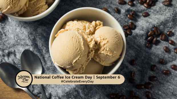 NATIONAL COFFEE ICE CREAM DAY  September 6