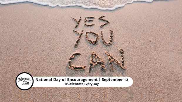 NATIONAL DAY OF ENCOURAGEMENT  September 12