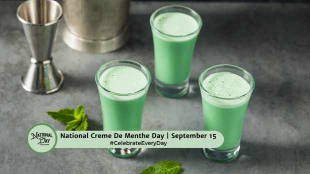 NATIONAL CREME DE MENTHE DAY  September 15