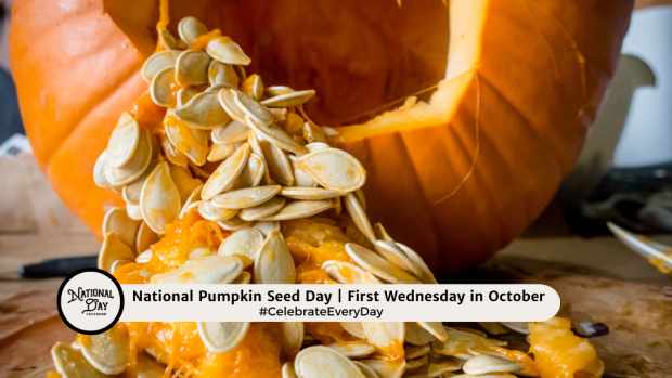 NATIONAL PUMPKIN SEED DAY | First Wednesday in October