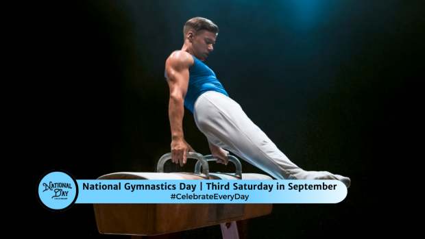 NATIONAL GYMNASTICS DAY  Third Saturday in September