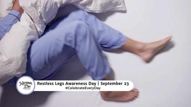 RESTLESS LEGS AWARENESS DAY  September 23