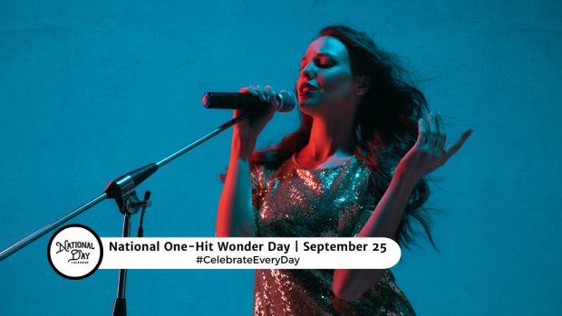 NATIONAL ONE-HIT WONDER DAY  September 25