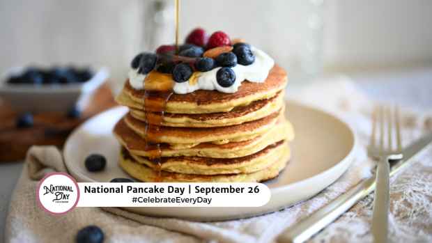 NATIONAL PANCAKE DAY  September 26