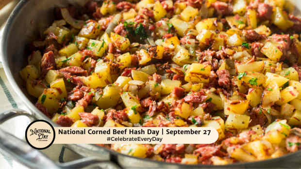 NATIONAL CORNED BEEF HASH DAY  September 27