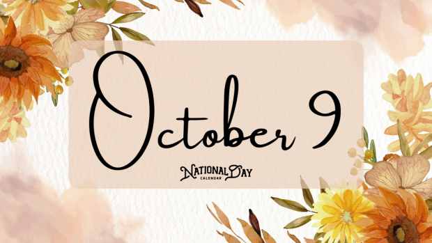 OCTOBER 9 | Birthdays and Events