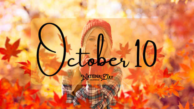 OCTOBER 10 | Birthdays and Events