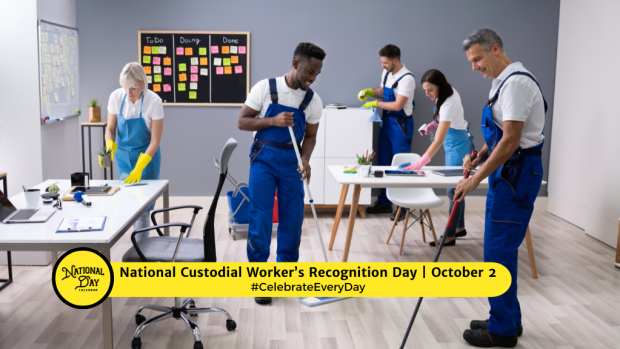 NATIONAL CUSTODIAL WORKER'S RECOGNITION DAY  October 2