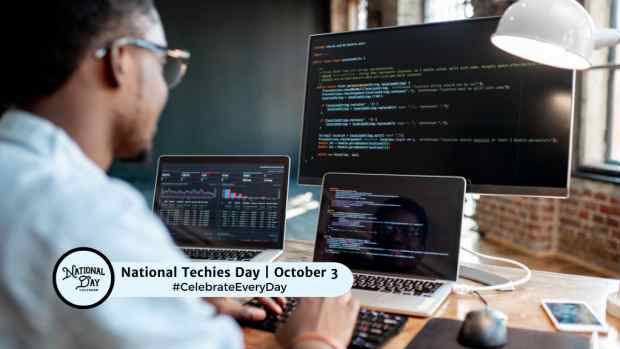 NATIONAL TECHIES DAY  October 3