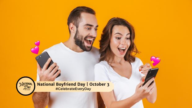 NATIONAL BOYFRIEND DAY  October 3