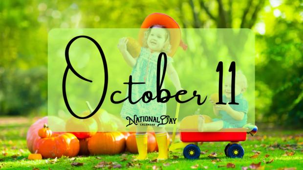 OCTOBER 11 | Birthdays and Events