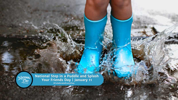 National Step in a Puddle and Splash Your Friends Day