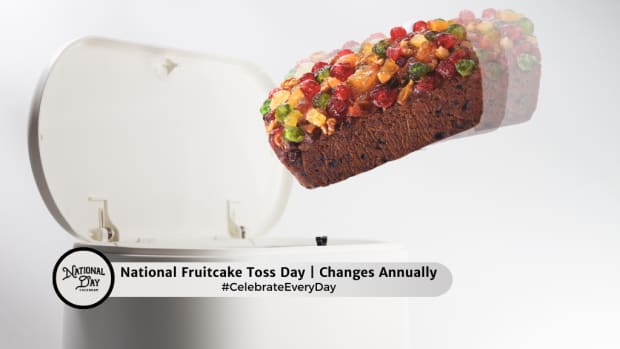 National Fruitcake Toss Day