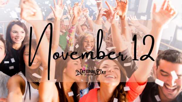 NOVEMBER 12 | Birthdays and Events