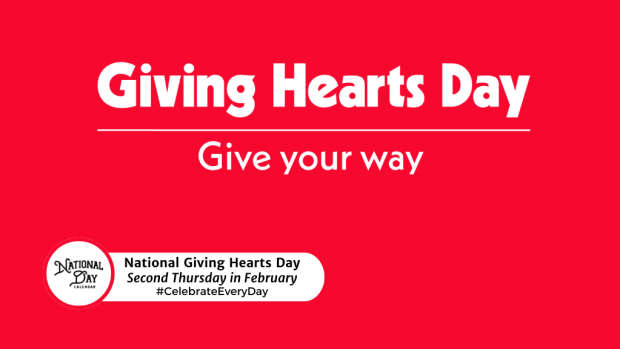 NATIONAL GIVING HEARTS DAY  Second Thursday in February (1)