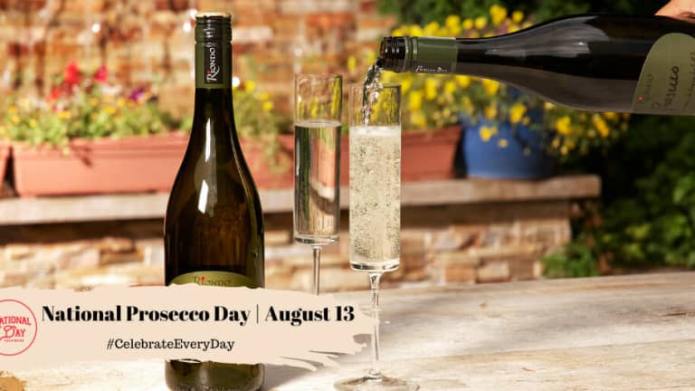 National Prosecco Day August 13 National Day Calendar