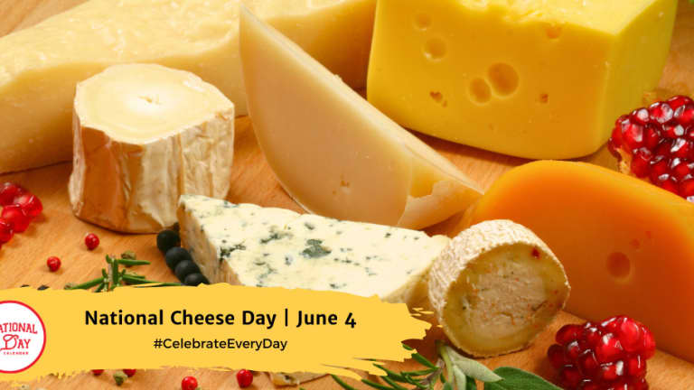 NATIONAL CHEESE DAY | June 4th - National Day Calendar