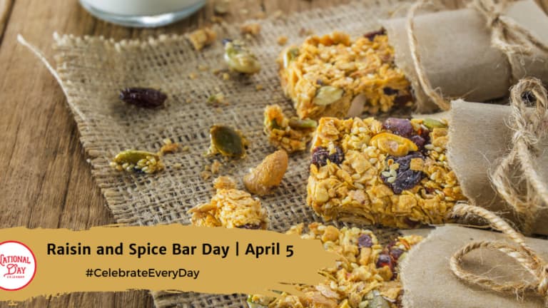 NATIONAL RAISIN AND SPICE BAR DAY - April 5 - National Day Calendar