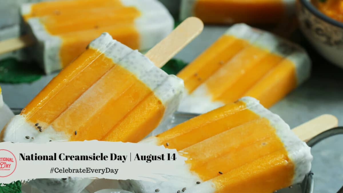 NATIONAL CREAMSICLE DAY - August 14 - National Day Calendar