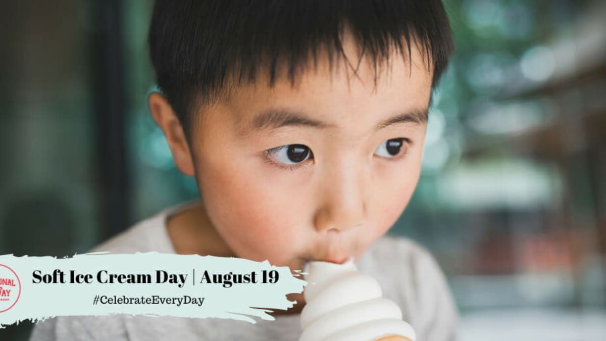 https://www.nationaldaycalendar.com/.image/ar_16:9%2Cc_fill%2Ccs_srgb%2Cfl_progressive%2Cq_auto:eco%2Cw_1200/MTk5Nzc3NDgzNDgzNTIyMTUx/national-soft-ice-cream-day--august-19.jpg