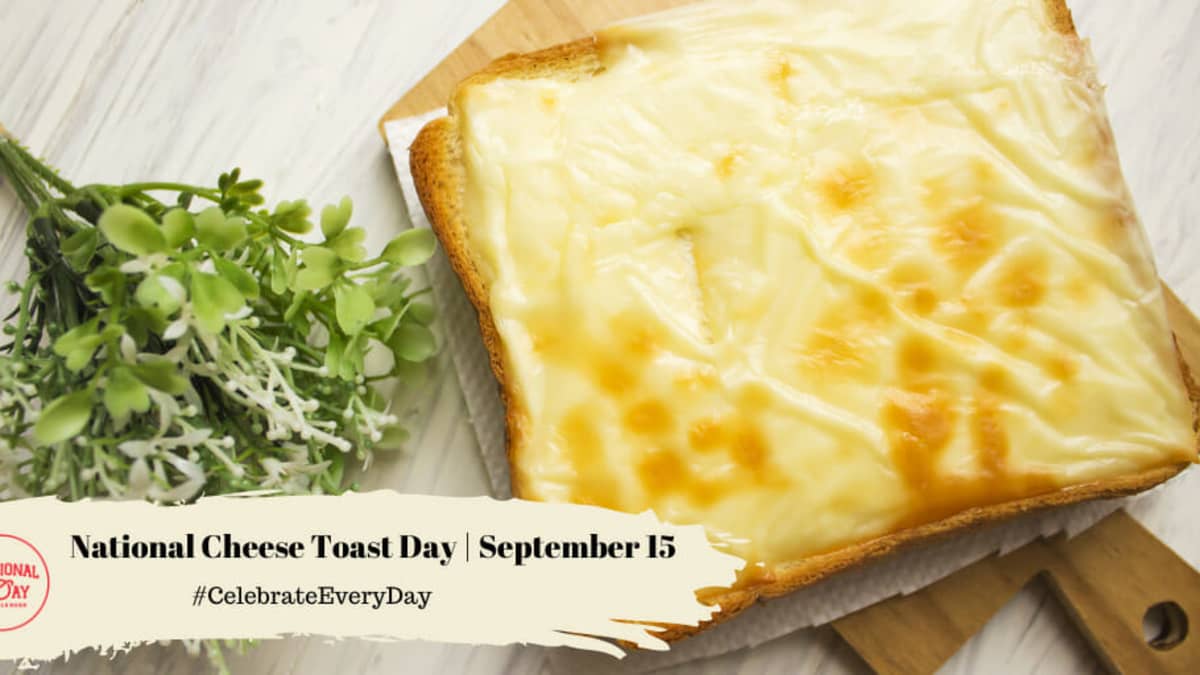 National Cheese Toast Day 2024 rici demetra