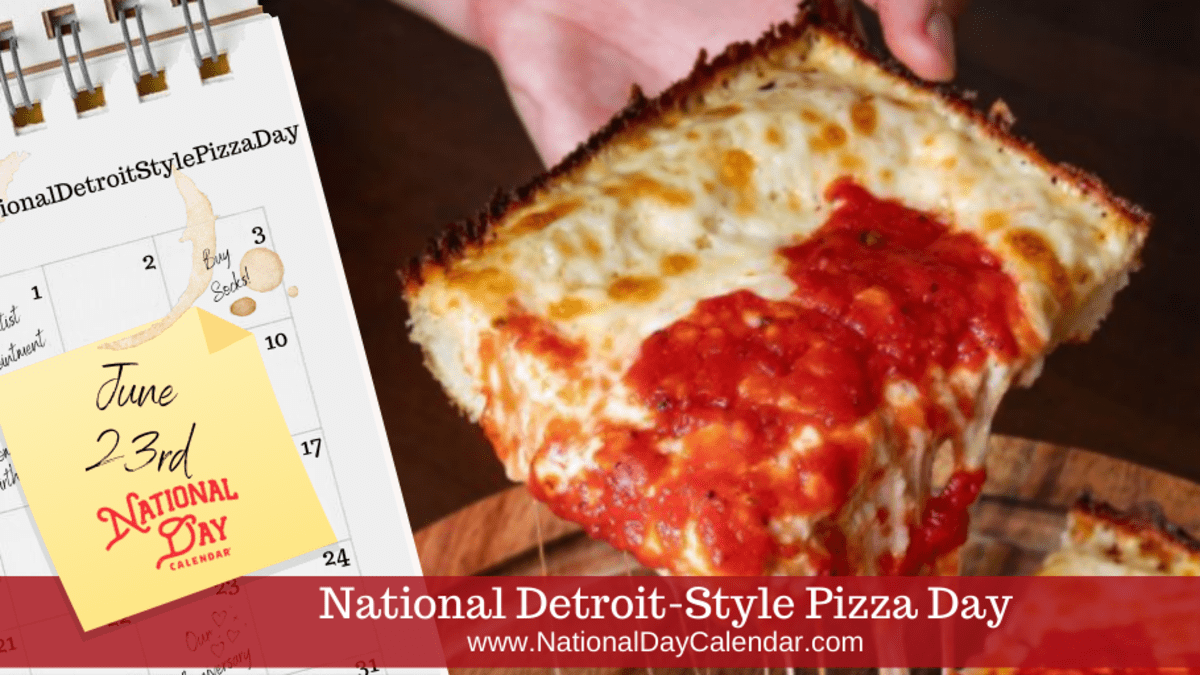 MEDIA ALERT | NEW DAY PROCLAMATION |NATIONAL DETROIT STYLE PIZZA DAY - June  23 - National Day Calendar