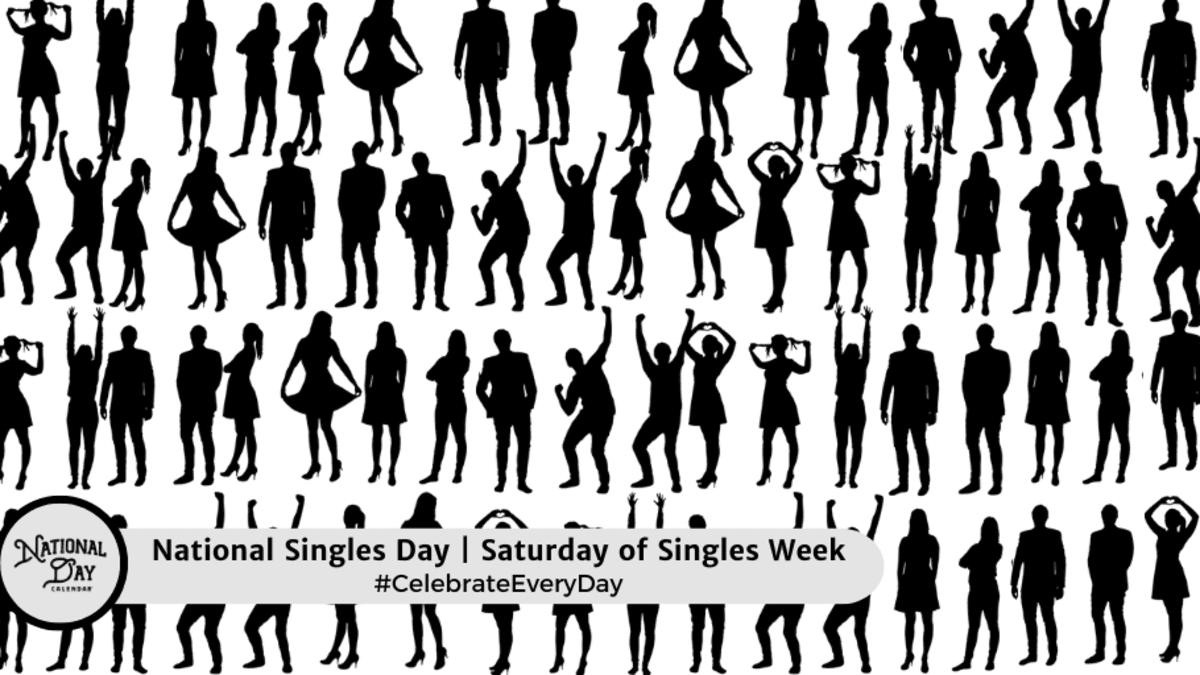 NATIONAL SINGLES DAY September 21 National Day Calendar