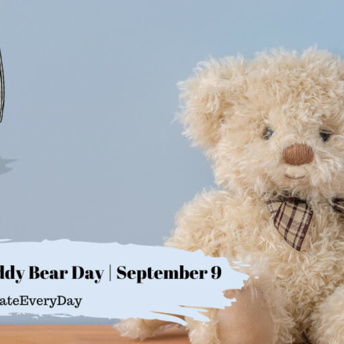NATIONAL TEDDY BEAR DAY - September 9 - National Day Calendar
