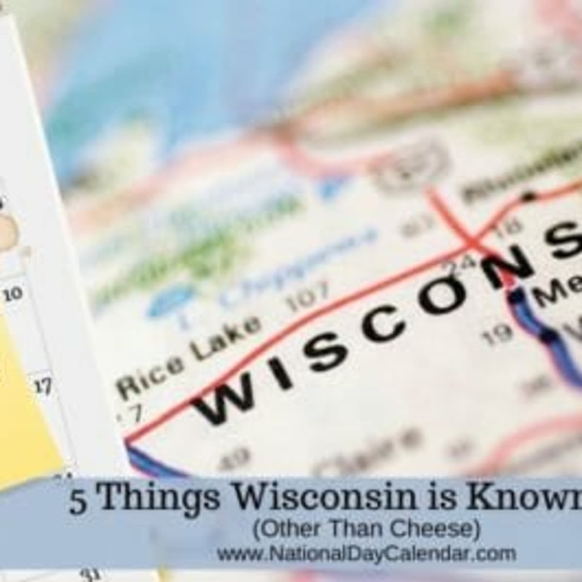 5 THINGS WISCONSIN IS KNOWN FOR (other than cheese) - National Day Calendar