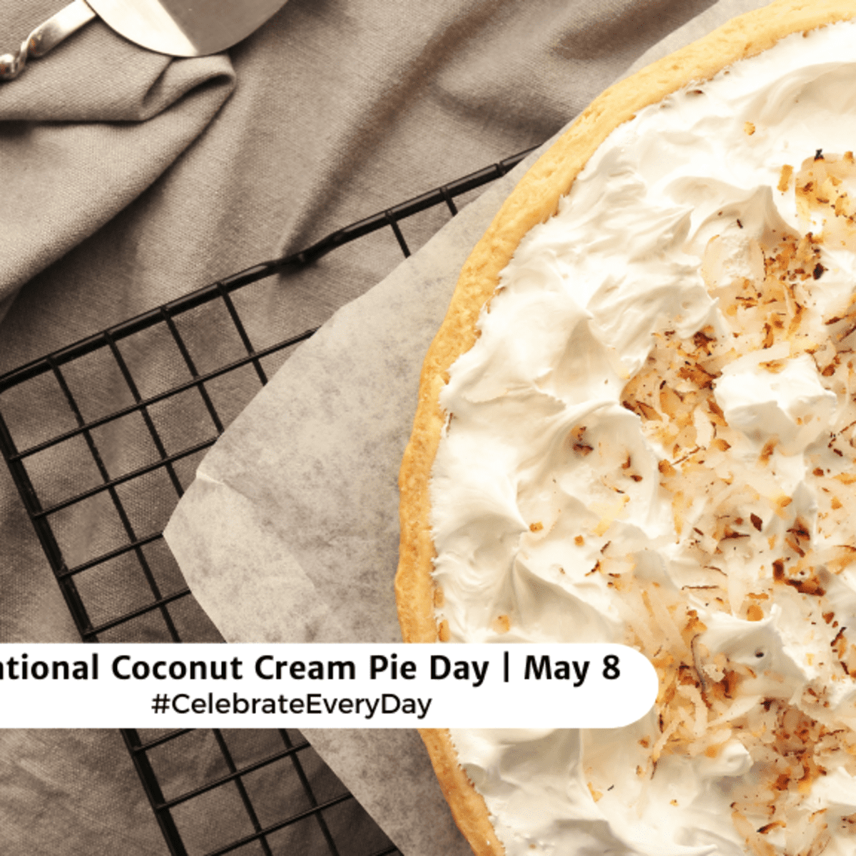 NATIONAL COCONUT CREAM PIE DAY - May 8 - National Day Calendar