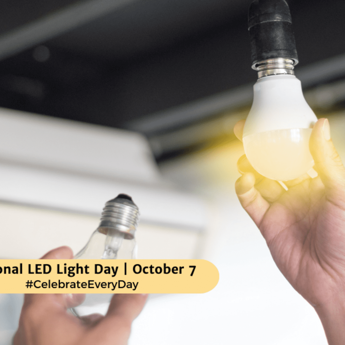 NATIONAL LED LIGHT DAY October 7 National Day Calendar