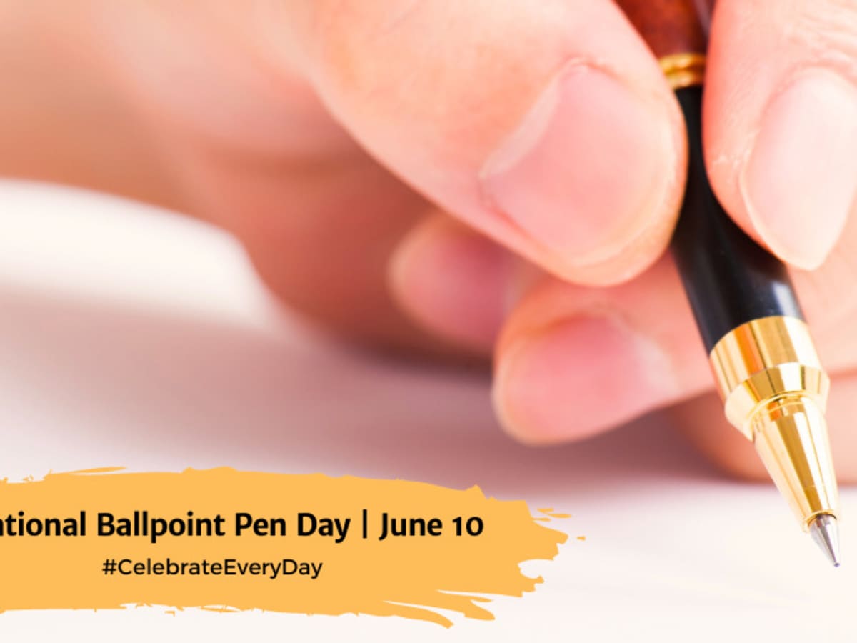 NATIONAL BALLPOINT PEN DAY - June 10 - National Day Calendar