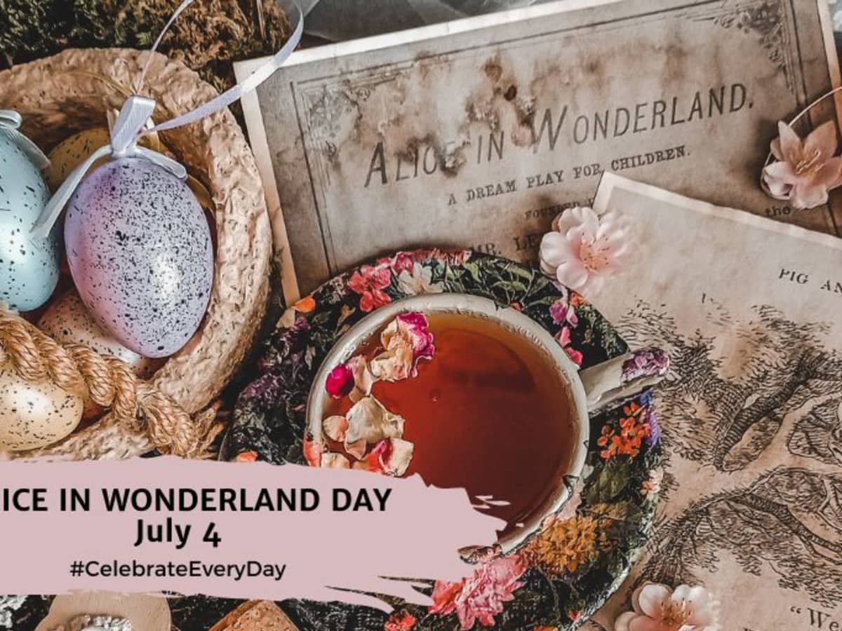 Alice in Wonderland Day (July 4th)