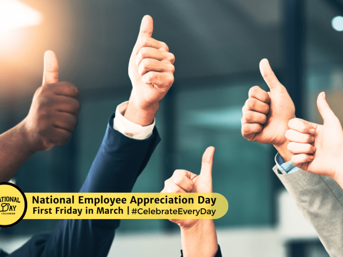NATIONAL EMPLOYEE APPRECIATION DAY
