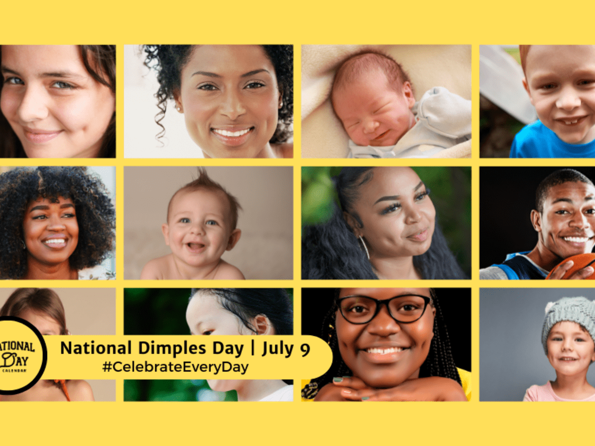 NATIONAL DIMPLES DAY | July 9 - National Day Calendar