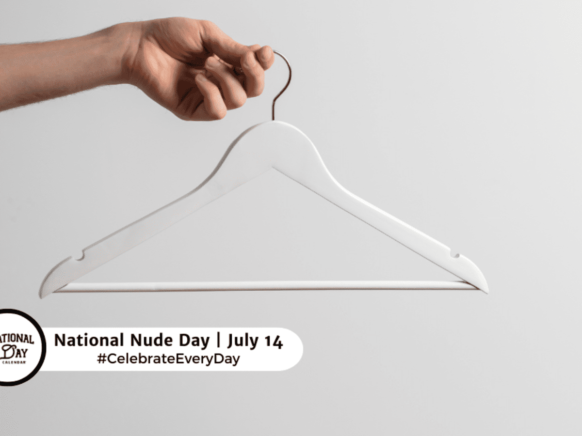 NATIONAL NUDE DAY | July 14 - National Day Calendar