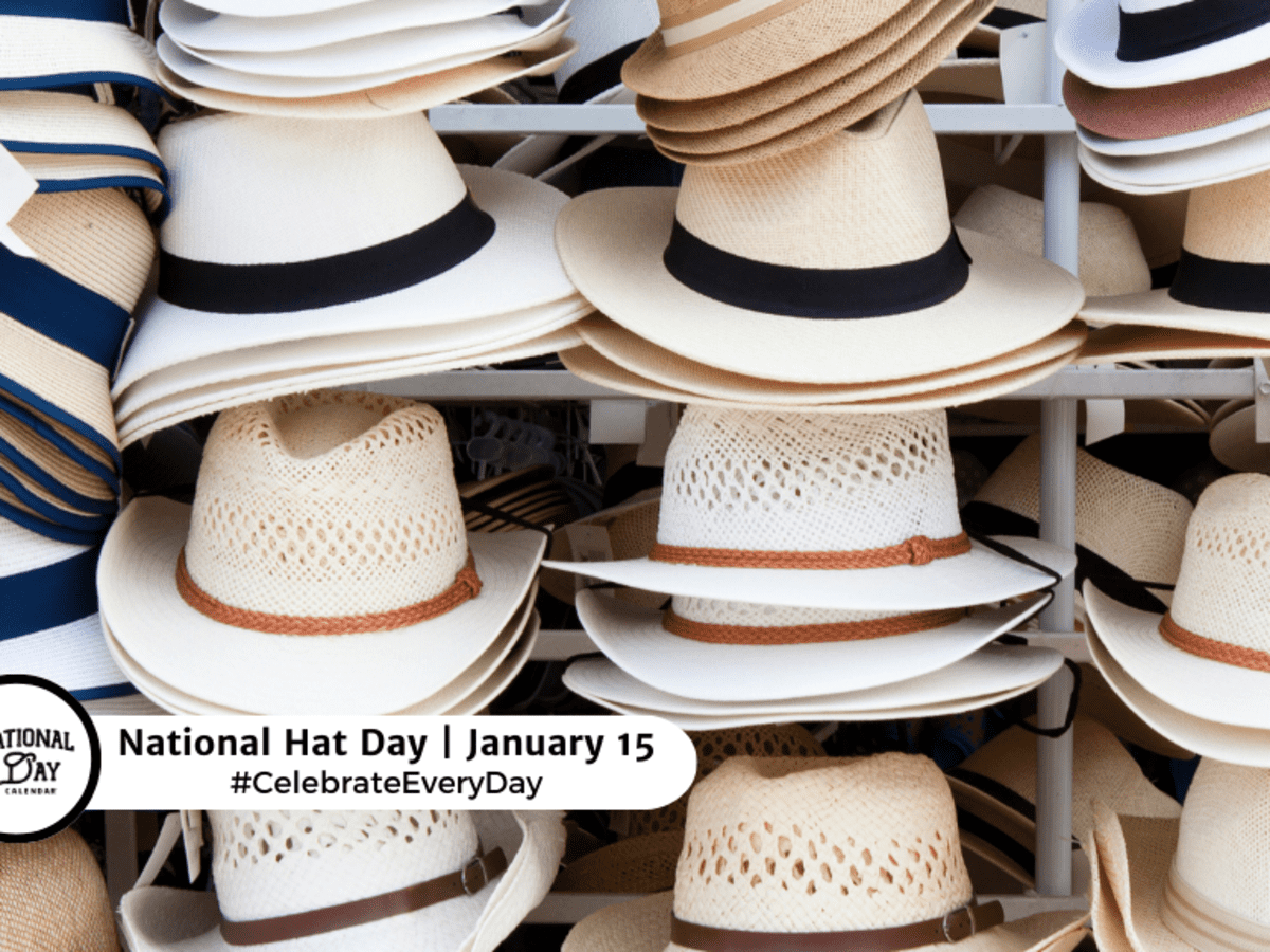 NATIONAL HAT DAY - January 15 - National Day Calendar
