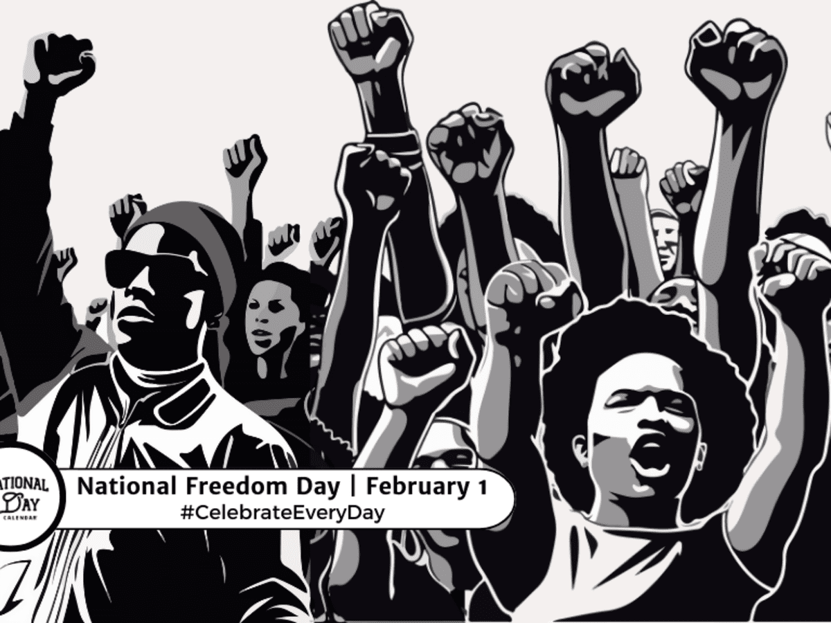 NATIONAL FREEDOM DAY - February 1 - National Day Calendar