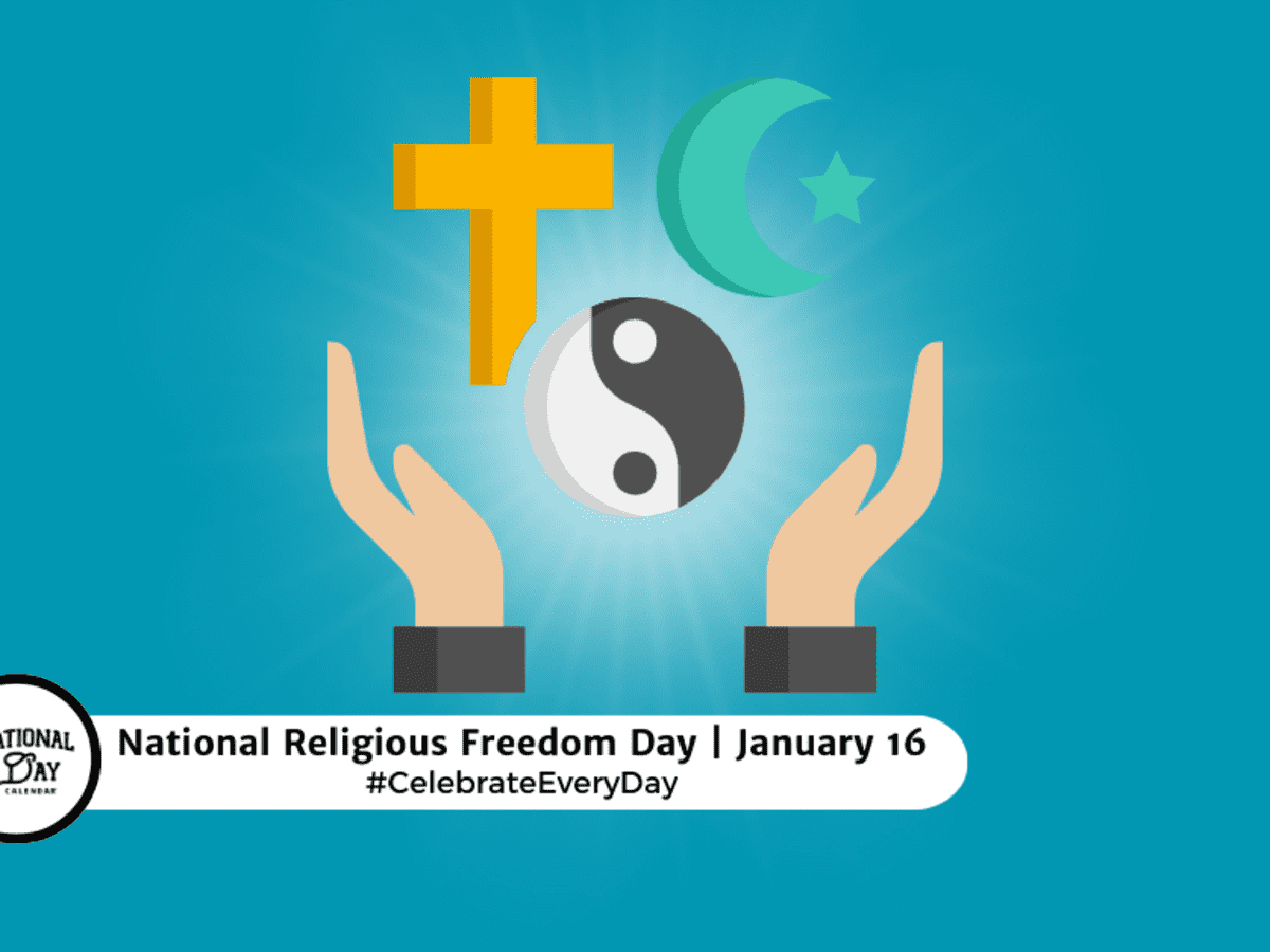 NATIONAL RELIGIOUS FREEDOM DAY - January 16 - National Day Calendar