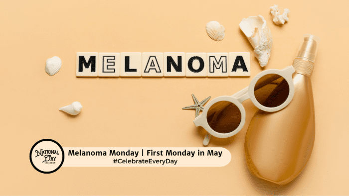 MAY 6, 2024 | NATIONAL NURSES DAY | MELANOMA MONDAY | NATIONAL BEVERAGE ...