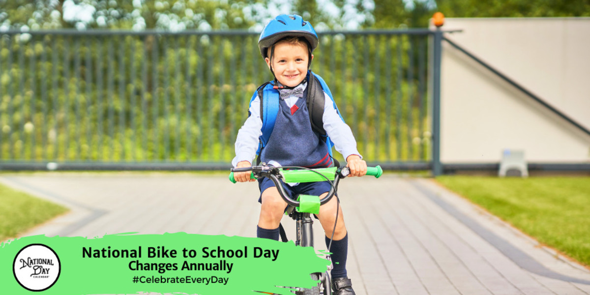 NATIONAL BIKE TO SCHOOL DAY May 17, 2024 National Day Calendar