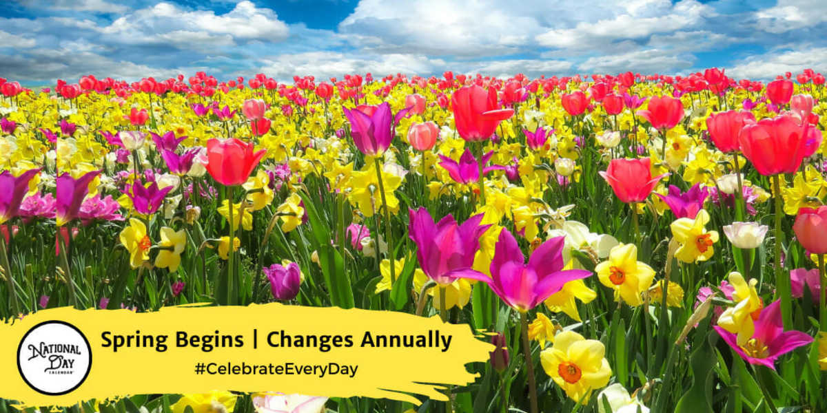 Spring Begins March 19, 2024 National Day Calendar