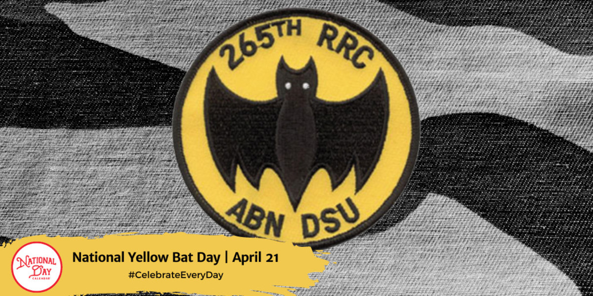 NATIONAL YELLOW BAT DAY April 21 National Day Calendar