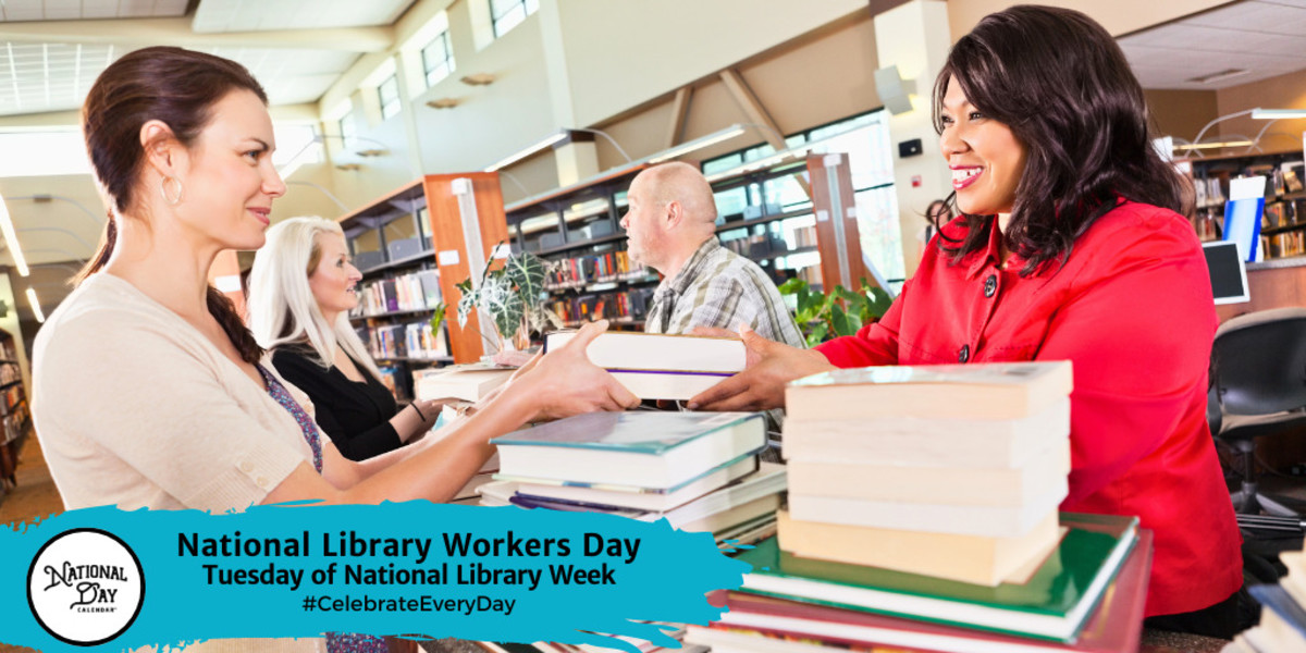 NATIONAL LIBRARY WORKERS DAY April 9, 2024 National Day Calendar