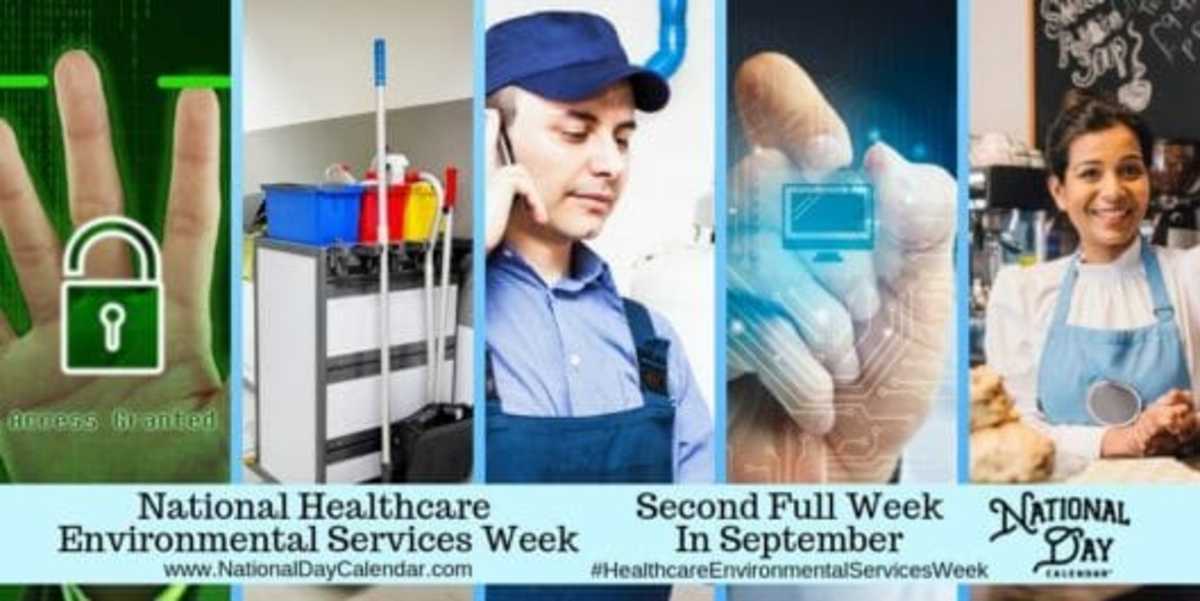 NATIONAL HEALTHCARE ENVIRONMENTAL SERVICES WEEK Second Full Week in