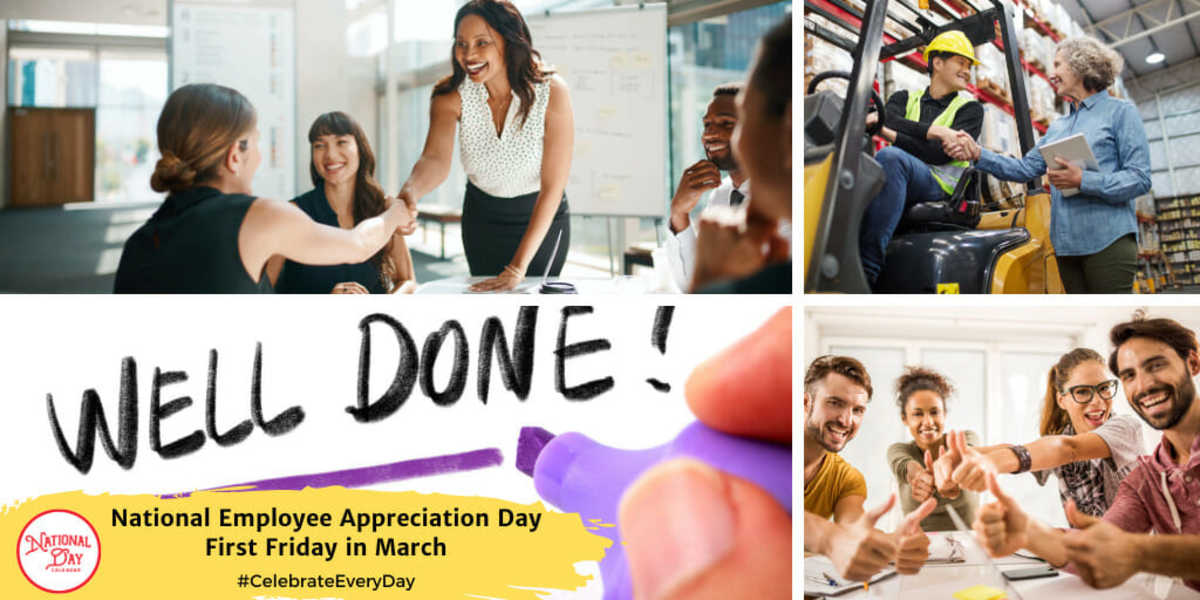 NATIONAL EMPLOYEE APPRECIATION DAY March 1, 2024 National Day Calendar