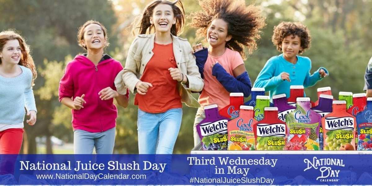 NEW DAY PROCLAMATION NATIONAL JUICE SLUSH DAY Third Wednesday in May