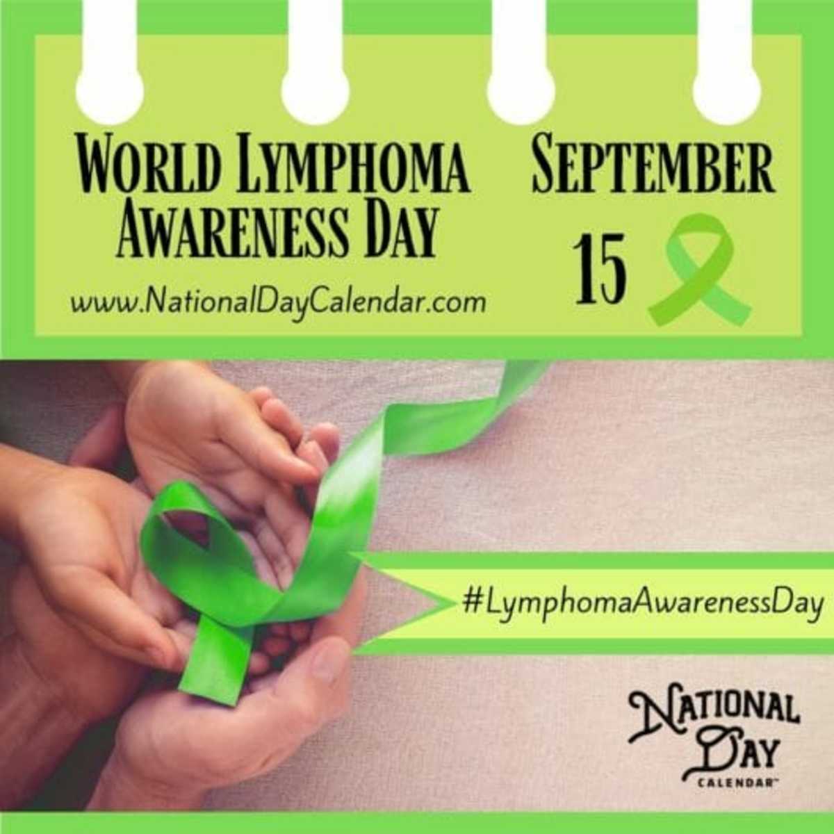 WORLD LYMPHOMA AWARENESS DAY September 15 National Day Calendar